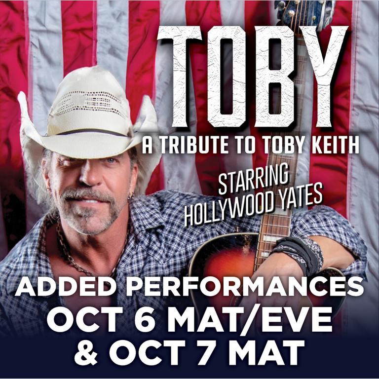 TOBY: A Tribute to Toby Keith ADDED PERFORMANCE
